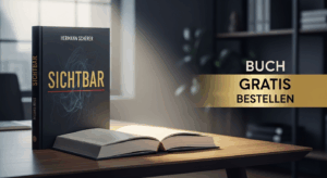 Testbericht: Hermann Scherers Bestseller „SICHTBAR“ – Warum dieses Gratis-Buch Ihr Leben verändern kann