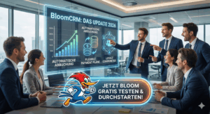 BloomCRM deutsch: Eine Woche der gigantischen Updates steht bevor – Dein Start 2026 beginnt jetzt!